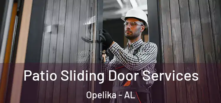 Patio Sliding Door Services Opelika - AL