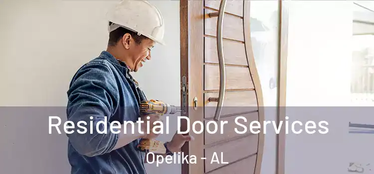 Residential Door Services Opelika - AL